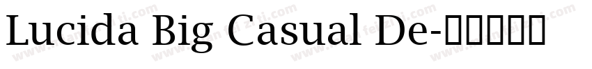 Lucida Big Casual De字体转换